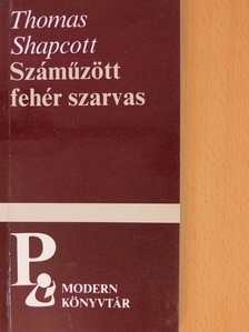 Thomas Shapcott - Száműzött fehér szarvas [antikvár]