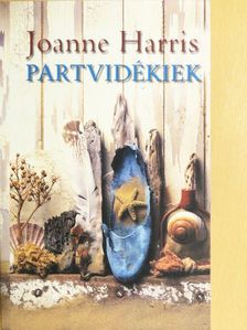 Joanne Harris - Partvidékiek [antikvár]