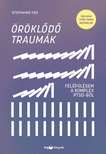 Stephanie Foo - Öröklődő traumák - Felépülésem a komplex PTSD-ből