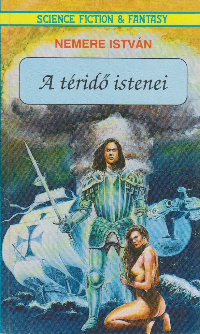 Nemere István - A téridő istenei [antikvár]