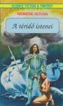 Nemere István - A téridő istenei [antikvár]