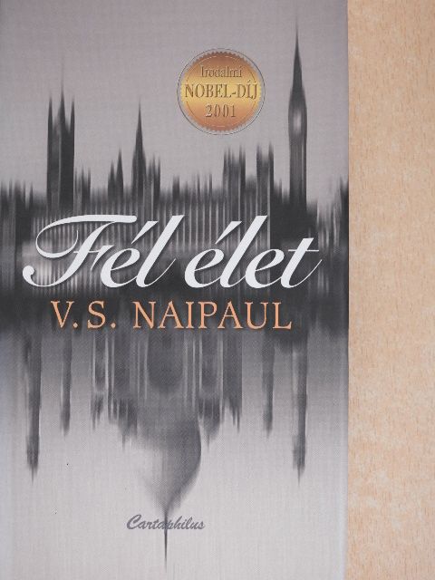 V. S. Naipaul - Fél élet [antikvár]