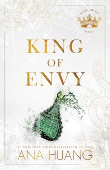 Ana Huang - King of Envy (Kings of Sin Series, Book 5)