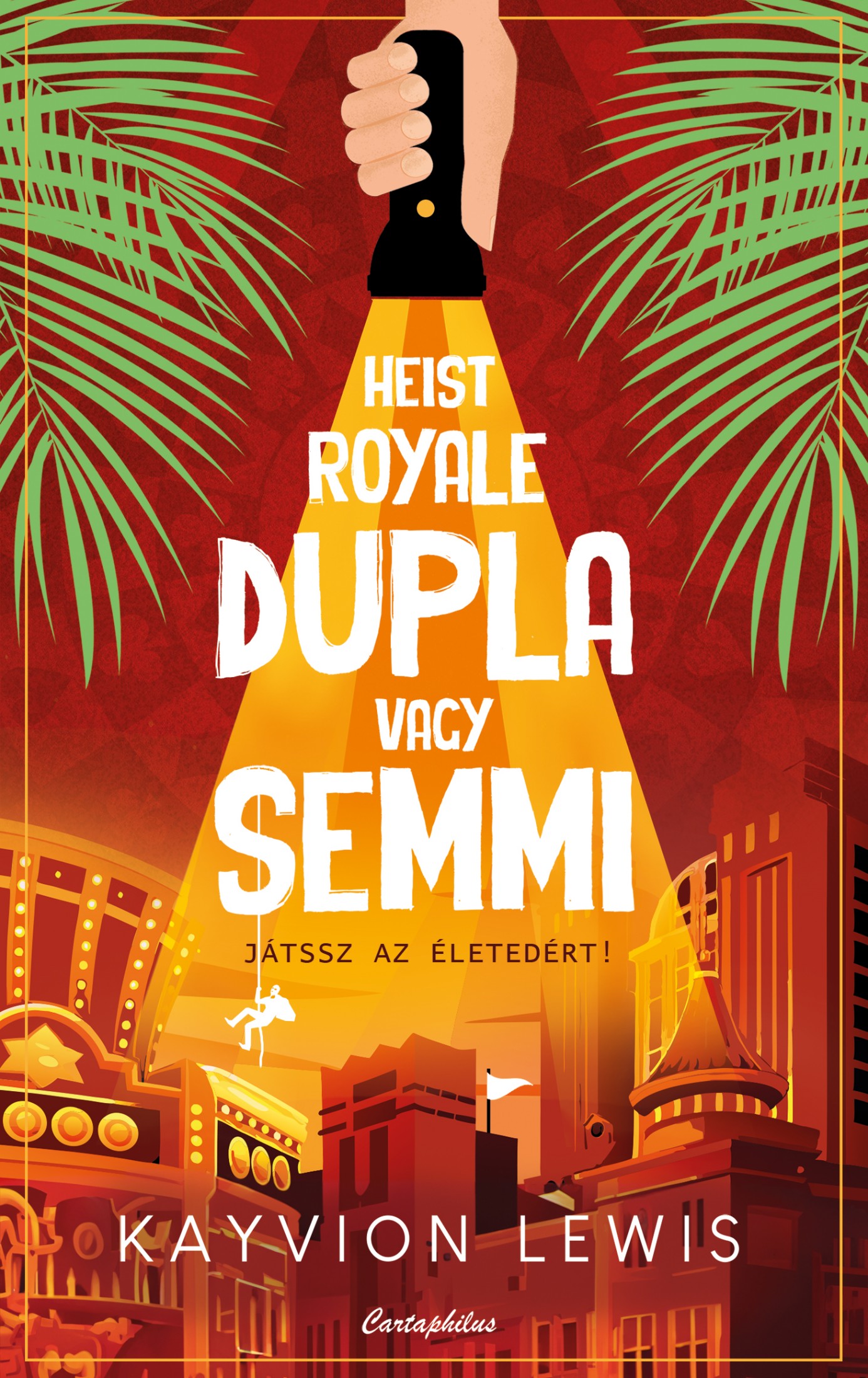 Kayvion Lewis - Heist Royale - Dupla vagy semmi [eKönyv: epub, mobi]