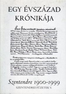 Sin Edit - Egy évszázad krónikája - Szentendre 1900-1999 [antikvár]
