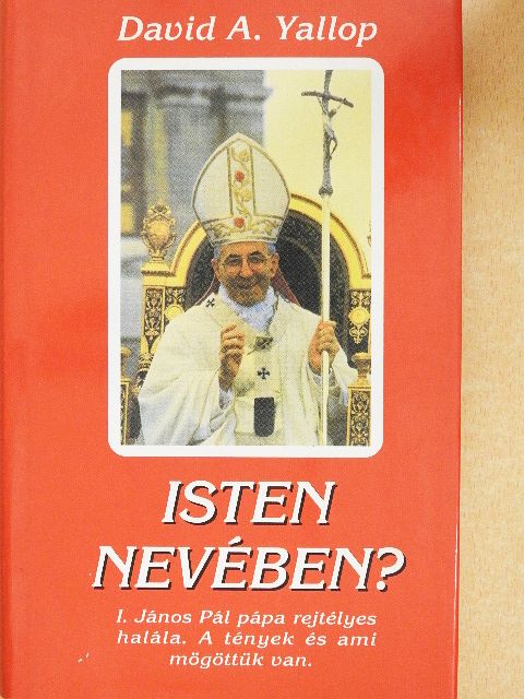 David A. Yallop - Isten nevében? [antikvár]