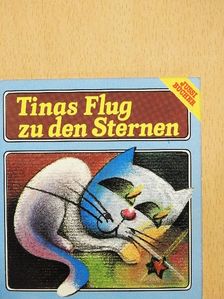 Josef Langer - Tinas Flug zu den Sternen [antikvár]