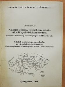 Udvari István - A Mária Terézia-féle úrbérrendezés szlovák nyelvű dokumentumai (dedikált példány) [antikvár]
