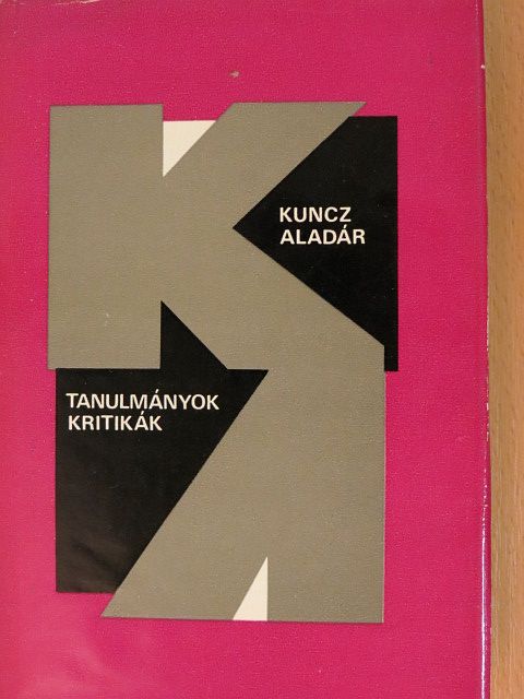 Kuncz Aladár - Tanulmányok, kritikák [antikvár]
