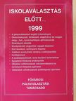 Kocsis Antal - Iskolaválasztás előtt... 1999 [antikvár]