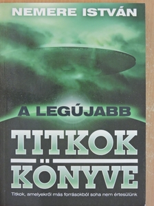 Nemere István - A legújabb titkok könyve [antikvár]
