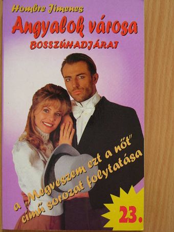 Hombre Jimenes - Angyalok városa 23. [antikvár]