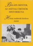 Dr. Draveczky Balázs - Balázs mester, az asztali örömök historikusa [antikvár]