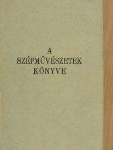 Bárányné Oberschall Magda - A szépművészetek könyve [antikvár]