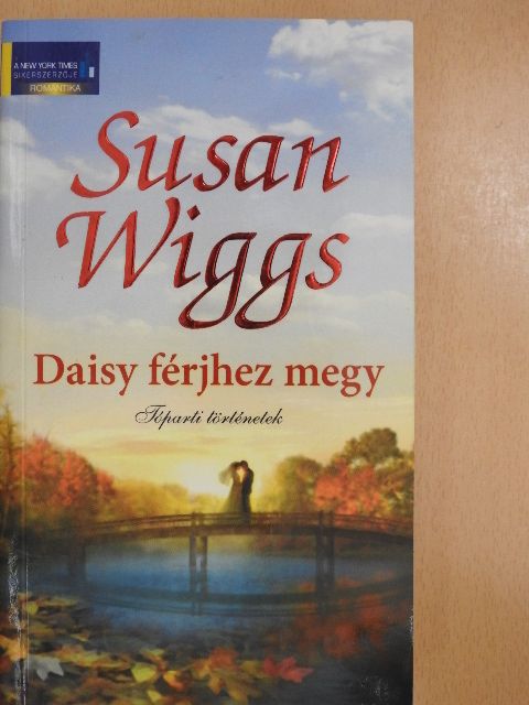 Susan Wiggs - Daisy férjhez megy [antikvár]