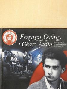 Ferenczi György és a Rackajam/Gérecz Attila - CD-vel [antikvár]