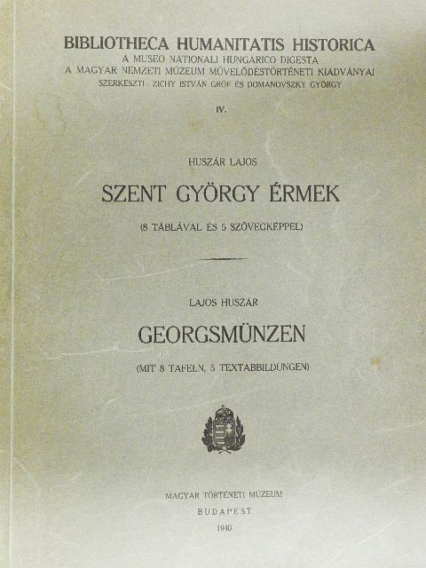 Huszár Lajos - Szent György érmek [antikvár]
