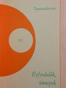 Évfordulók, ünnepek [antikvár]