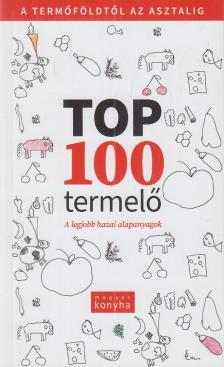Madary Orsolya (szerk.), Sümegi Noémi - Top 100 termelő [antikvár]