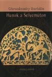 OBRUSÁNSZKY BORBÁLA - Hunok a Selyemúton [antikvár]