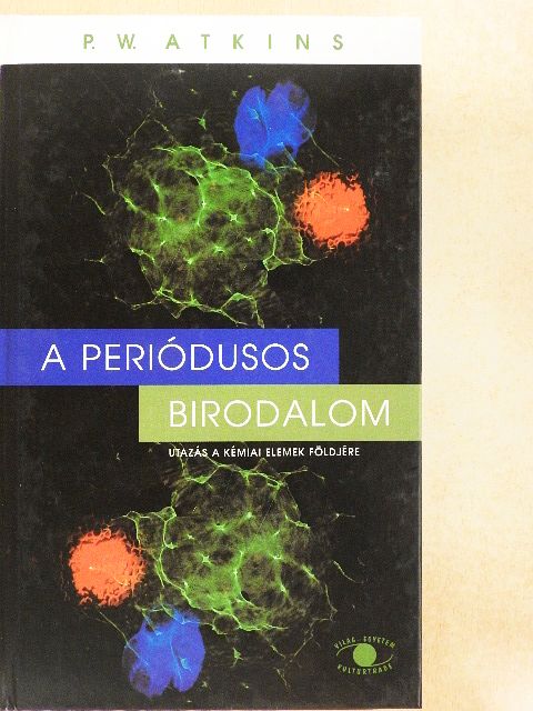 P. W. Atkins - A periódusos birodalom [antikvár]