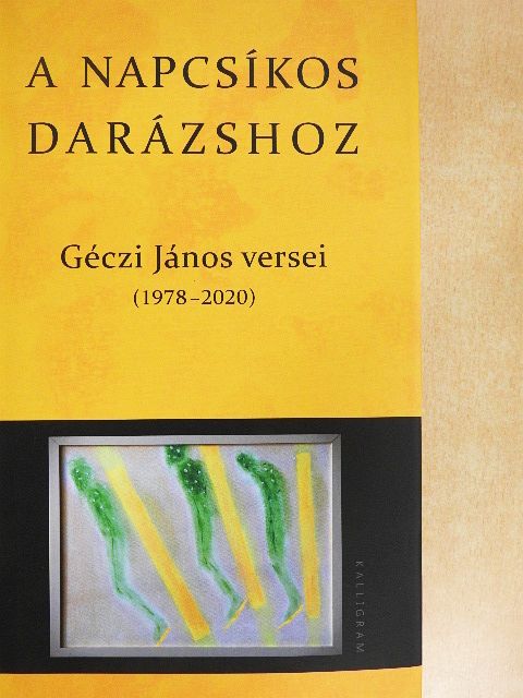 Géczi János - A napcsíkos darázshoz [antikvár]
