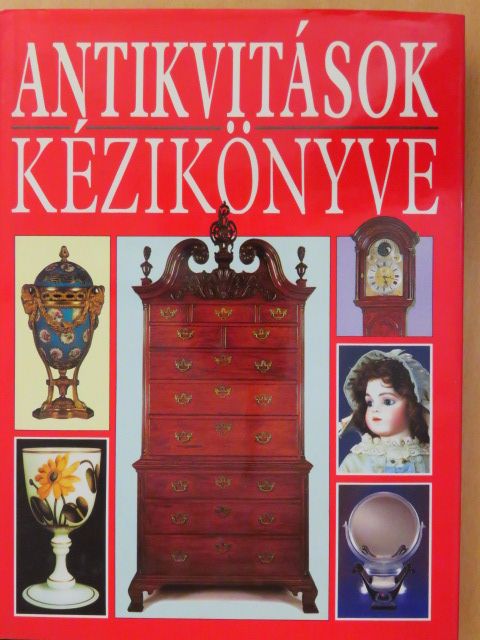 Antikvitások kézikönyve [antikvár]