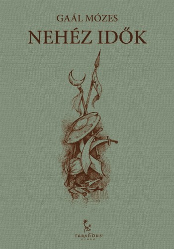 GAÁL MÓZES - Nehéz idők [eKönyv: epub, mobi]