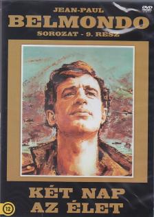 KÉT NAP AZ ÉLET  BELMONDO SOR. 9.
