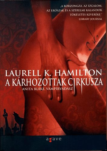 Laurell K Hamilton - A kárhozottak cirkusza
