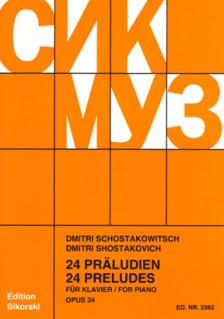 SOSZTAKOVICS / SCHOSTAKOWITSCH - 24 PRAELUDIEN OP.34 FÜR KLAVIER