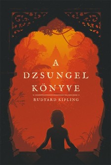 Rudyard Kipling - A dzsungel könyve [eKönyv: epub, mobi]
