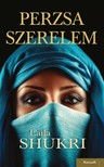 LAILA SHUKRI - Perzsa szerelem [eKönyv: epub, mobi]