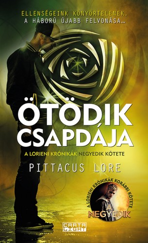 Pittacus Lore - Ötödik csapdája [eKönyv: epub, mobi]
