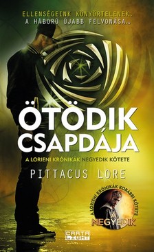 Pittacus Lore - Ötödik csapdája [eKönyv: epub, mobi]