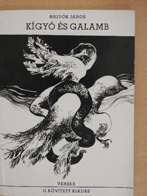 Hajdók János - Kígyó és galamb [antikvár]