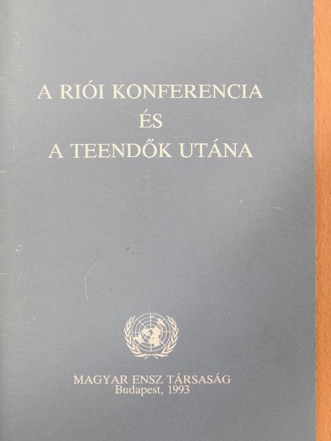 Csuja László - A Riói Konferencia és a teendők utána [antikvár]