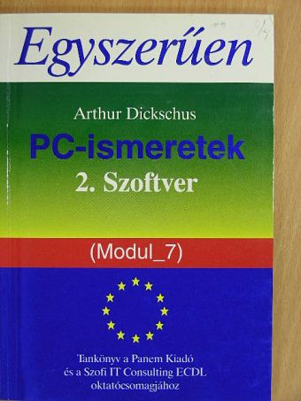 Arthur Dickschus - Egyszerűen PC-ismeretek 2. [antikvár]