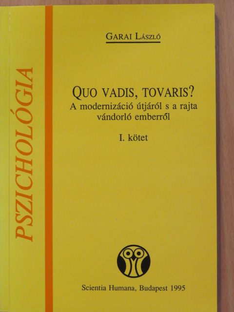 Garai László - Quo vadis, tovaris? I-II. [antikvár]