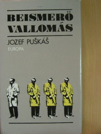 Jozef Puskás - Beismerő vallomás [antikvár]