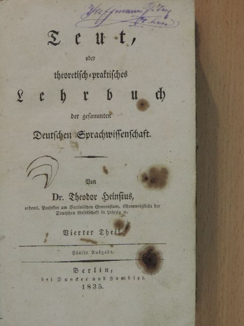 Dr. Theodor Heinsius - Teut, oder theoretisch-praktisches Lehrbuch der gesammten Deutschen Sprachwissenschaft IV. (gótbetűs) [antikvár]