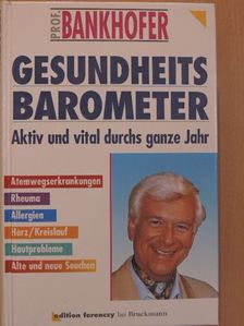 Prof. Hademar Bankhofer - Gesundheits Barometer [antikvár]