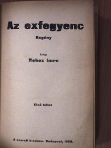 Roboz Imre - Az exfegyenc I-II. [antikvár]