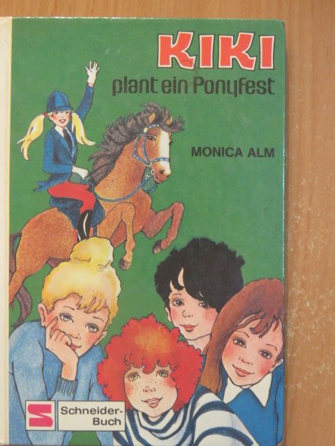 Monica Alm - Kiki plant ein Ponyfest [antikvár]