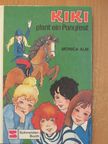 Monica Alm - Kiki plant ein Ponyfest [antikvár]