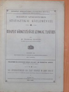 Dr. Thirring Gusztáv - Budapest közoktatásügye az 1906/07. tanévben [antikvár]