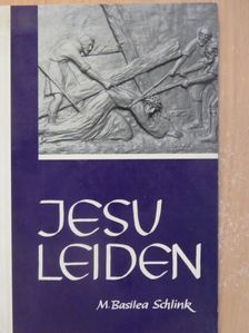 M. Basilea Schlink - Jesu Leiden [antikvár]