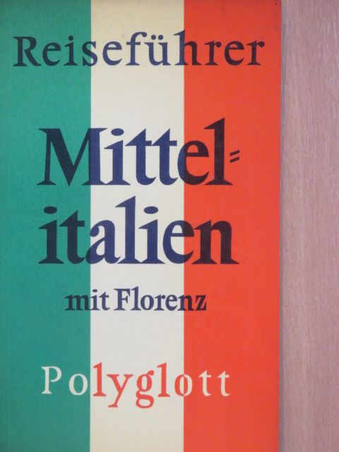 Mittelitalien mit Florenz [antikvár]