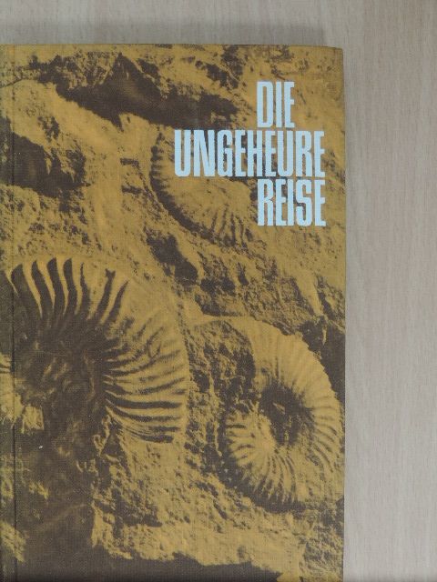 Loren Eiseley - Die ungeheure Reise [antikvár]