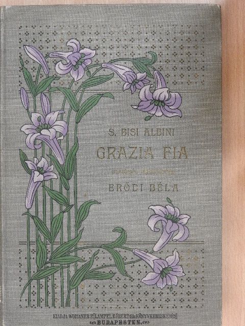 Sofia Bisi Albini - Grazia fia [antikvár]